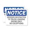 Signmission Drivers Restricted To Truck Loading Dock OSHA Notice Sign, Plastic, 14in W x 10in L, 2PK OS-2PACK-NS-P-1014-L-15519 - alternate 1